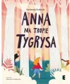Anna na tropie tygrysa - tantis.pl
