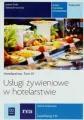 Usługi żywieniowe w hotelarstwie. Hotelarstwo - Podręcznik do nauki zawodu technik hotelarstwa. Szkoły ponadgimnazjalne. Tom IV - tantis.pl