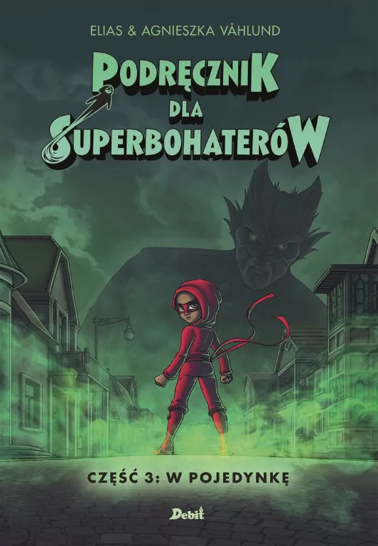Podręcznik dla Superbohaterów. W pojedynkę. Tom 3 - tantis.pl
