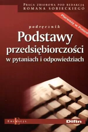 Pods. przedsiębiorczości w pytaniach i odp. DIFIN - tantis.pl