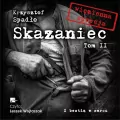 Skazaniec T.2 Z bestią w sercu. Audiobook - tantis.pl