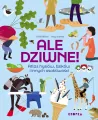 Ale dziwne. Atlas hysiów, bzików i innych osobliwości - tantis.pl