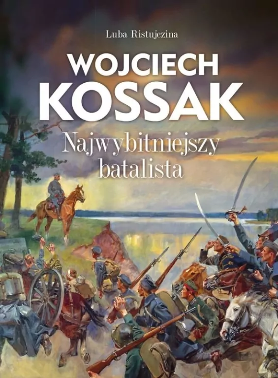 Wojciech Kossak. Najwybitniejszy batalista - tantis.pl