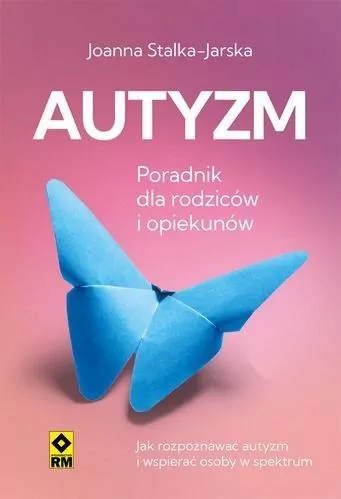 Autyzm. Jak rozpoznać i wspierać - tantis.pl