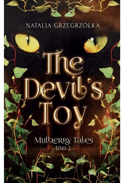 Mulberry Tales T.2 The Devils Toy - tantis.pl