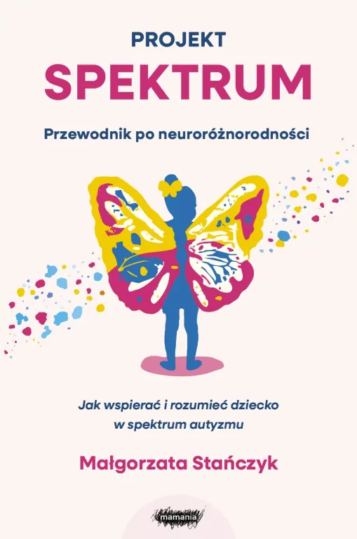 Projekt spektrum. Przewodnik po neuroróżnorodności - tantis.pl