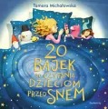20 Bajek do czytania dzieciom przed snem w.2015 - tantis.pl