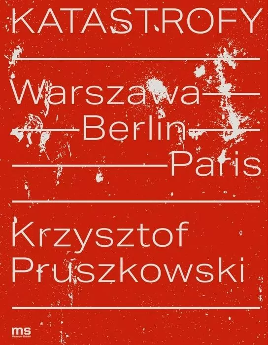 Katastrofy. Warszawa - Berlin - Paris - tantis.pl