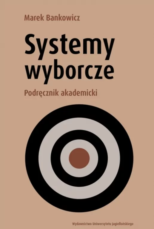 Systemy wyborcze. Podręcznik akademicki - tantis.pl
