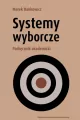 Systemy wyborcze. Podręcznik akademicki - tantis.pl