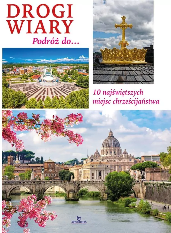 Drogi wiary. Podróż do 10 najświętszych miejsc... - tantis.pl