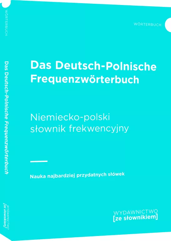 Niemiecko-polski słownik frekwencyjny das deutsch-polnische frequenzworterbuch - tantis.pl