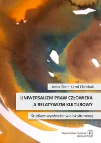 Uniwersalizm praw człowieka a relatywizm kulturowy - tantis.pl