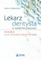 Lekarz dentysta w systemie prawnym Prawo dla lekarzy dentystów - tantis.pl