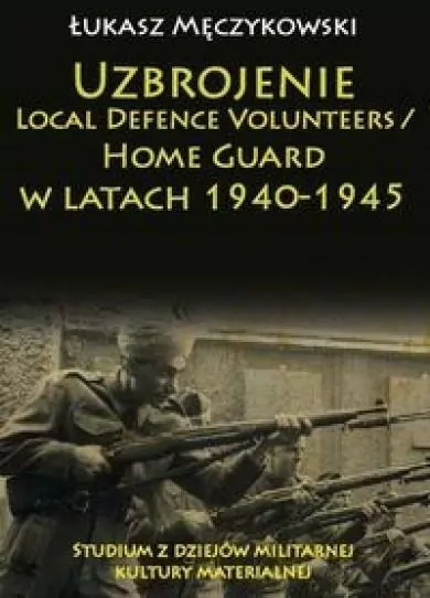Uzbrojenie Local Defence Volunteers / Home Guard w latach 1940-1945 - tantis.pl