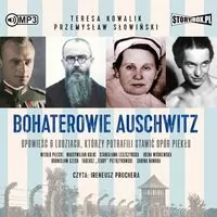 Bohaterowie Auschwitz. Audiobook - tantis.pl