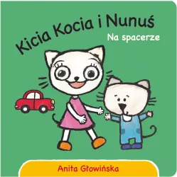 Na spacerze. Kicia Kocia i Nunuś