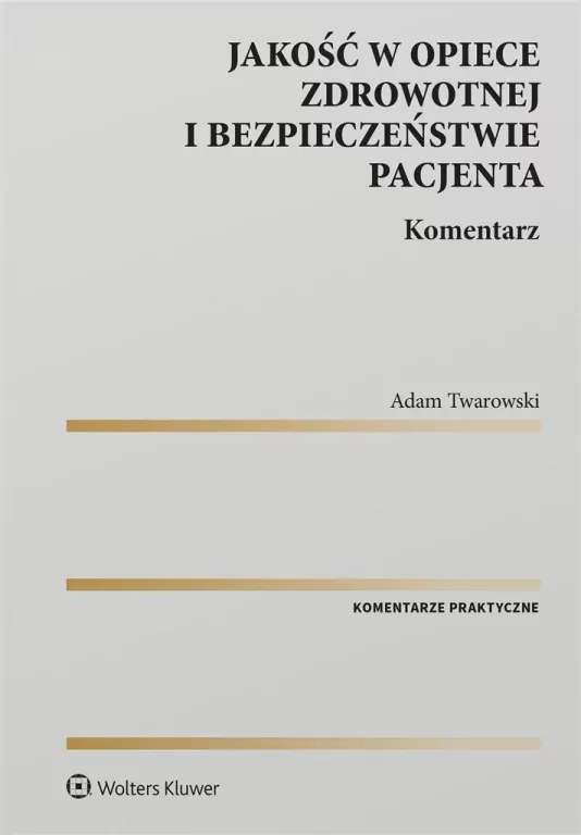 Jakość w opiece zdrowotnej i bezpieczeństwo.. - tantis.pl