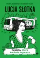 Kobieta, która kochała legwana. Lucja Słotka. Tom 3 - tantis.pl