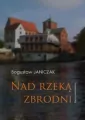 Nad rzeką zbrodni - tantis.pl