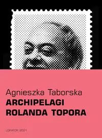Archipelagi Rolanda Topora - tantis.pl