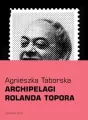 Archipelagi Rolanda Topora - tantis.pl