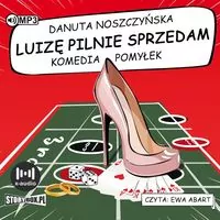 Luizę pilnie sprzedam. Komedia pomyłek. Audiobook - tantis.pl