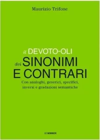 Devoto-Oli Dizionario dei sinonimi e contrari - tantis.pl