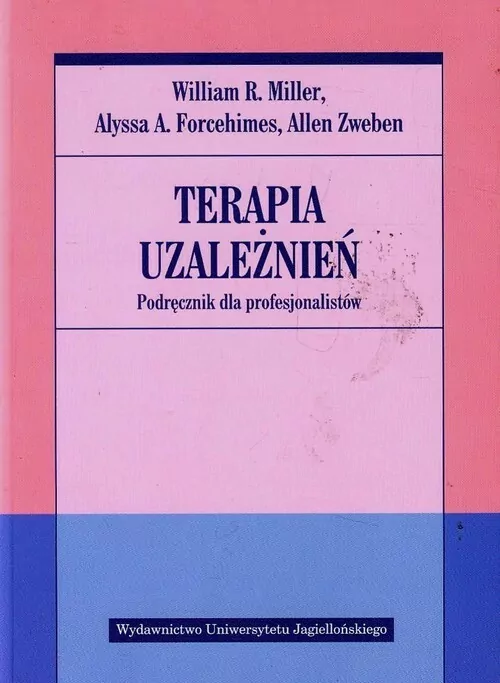 Terapia uzależnień. Podręcznik dla profesjonalistów. - tantis.pl