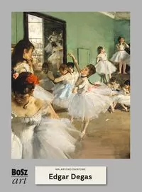 Edgar Degas. Malarstwo światowe - tantis.pl