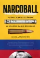 Narcoball. Futbol, kartele i śmierć w Kolumbii Pablo Escobara - tantis.pl