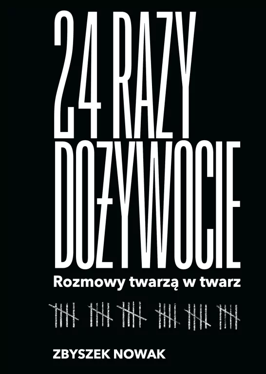 24 razy dożywocie. Rozmowy twarzą w twarz - tantis.pl