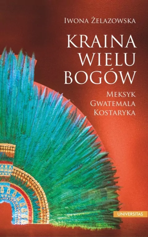 Kraina wielu bogów. Meksyk. Gwatemala. Kostaryka - tantis.pl