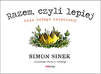 Razem, czyli lepiej. Mała księga inspiracji - tantis.pl