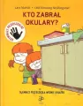 Kto zabrał okulary? Tajemnice przedszkola Wronie Gniazdo. Tom 1 - tantis.pl