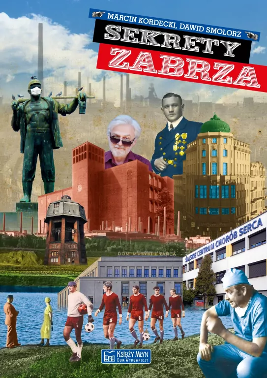 Sekrety Zabrza. Sekrety - tantis.pl