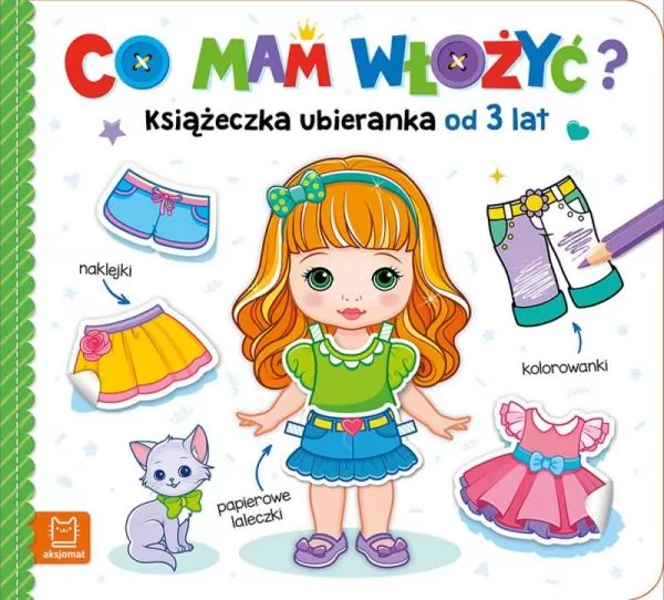 Co mam włożyć? Książeczka ubieranka od 3 lat - tantis.pl