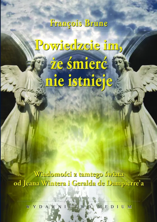 Powiedzcie im, że śmierć nie istnieje - tantis.pl