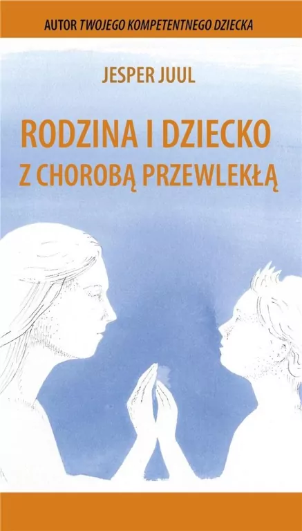 Rodzina i dziecko z chorobą przewlekłą - tantis.pl