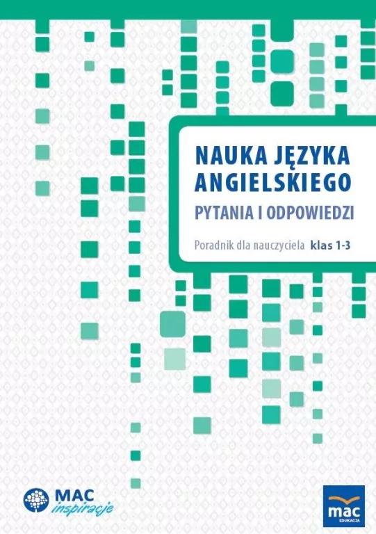 MAC Inspiracje SP 1-3 Angielski Pytania i odpowied - tantis.pl