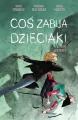 Coś zabija dzieciaki T.9 - tantis.pl
