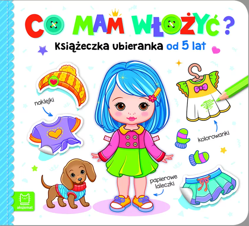 Co mam włożyć? Książeczka ubieranka od 5 lat - tantis.pl