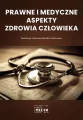Prawne i medyczne aspekty zdrowia człowieka - tantis.pl