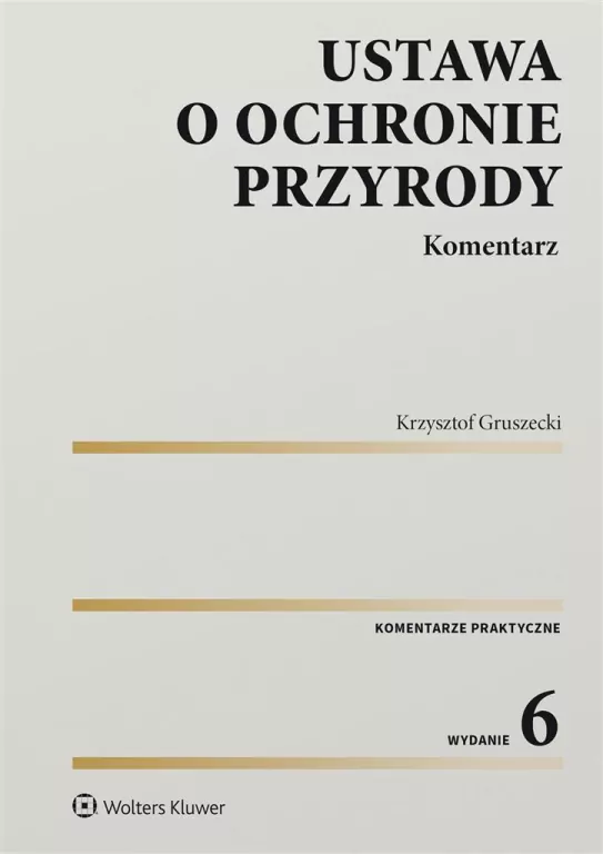 Ustawa o ochronie przyrody. Komentarz - tantis.pl