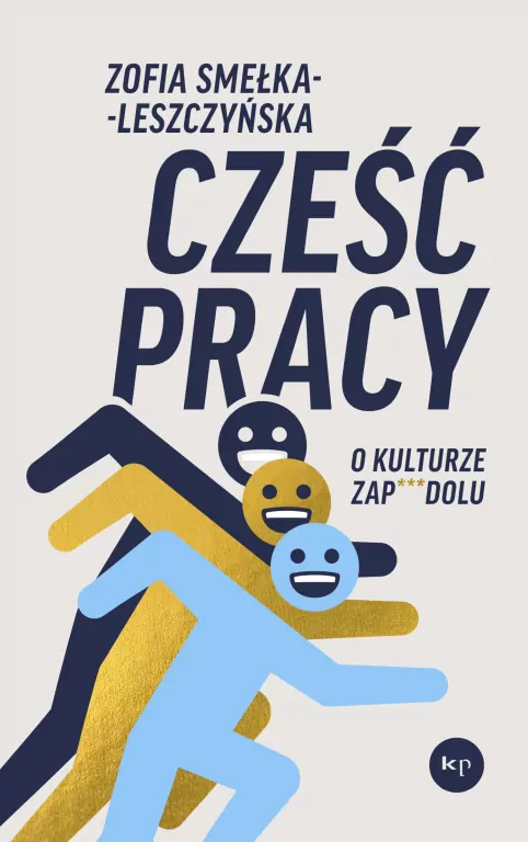 Cześć pracy. O kulturze zapierdolu - tantis.pl