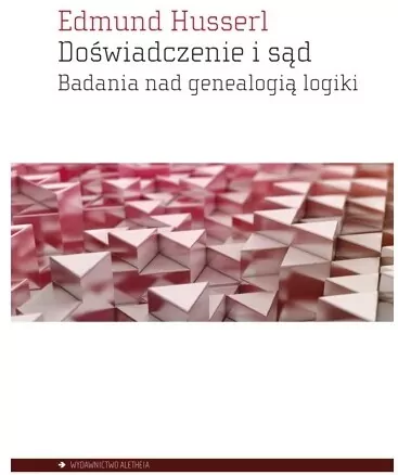 Doświadczenie i sąd. Badania nad genealogią logiki - tantis.pl