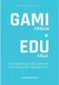 Gamifikacja w edukacji. O budowaniu fabularnych systemów motywacyjnych. - tantis.pl