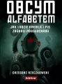 Obcym alfabetem. Jak ludzie Kremla i PiS zagrali podsłuchami - tantis.pl