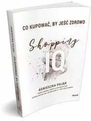 Co kupować, by jeść zdrowo. Shopping IQ - tantis.pl