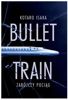 Bullet Train. Zabójczy pociąg - tantis.pl